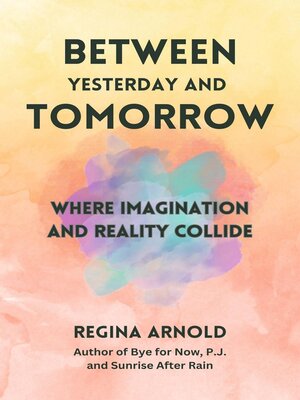 cover image of Between Yesterday and Tomorrow